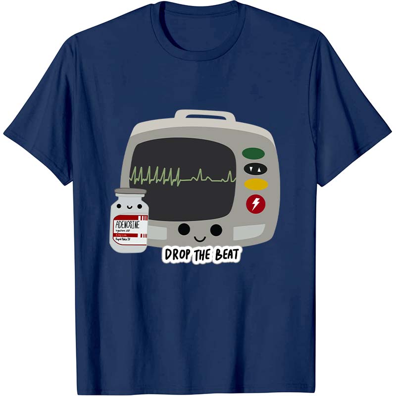 Drop The Beat Nurse T-Shirt