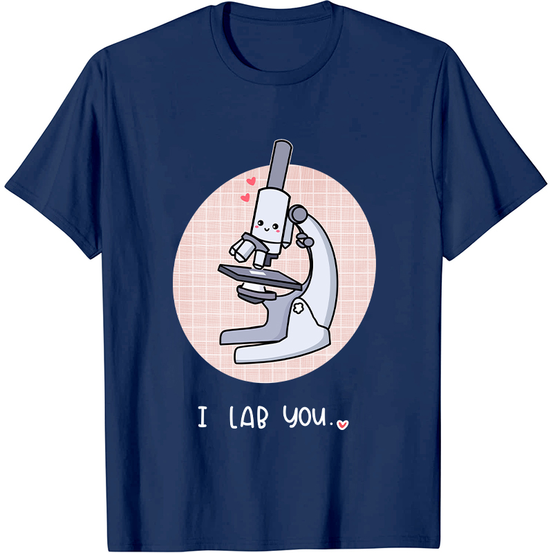 I Lab You Nurse T-Shirt