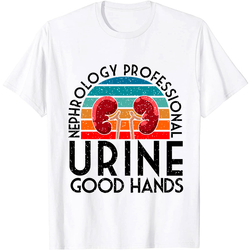 Urine Good Hands Nurse T-Shirt