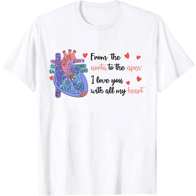 I Love You With All My Heart Nurse T-Shirt