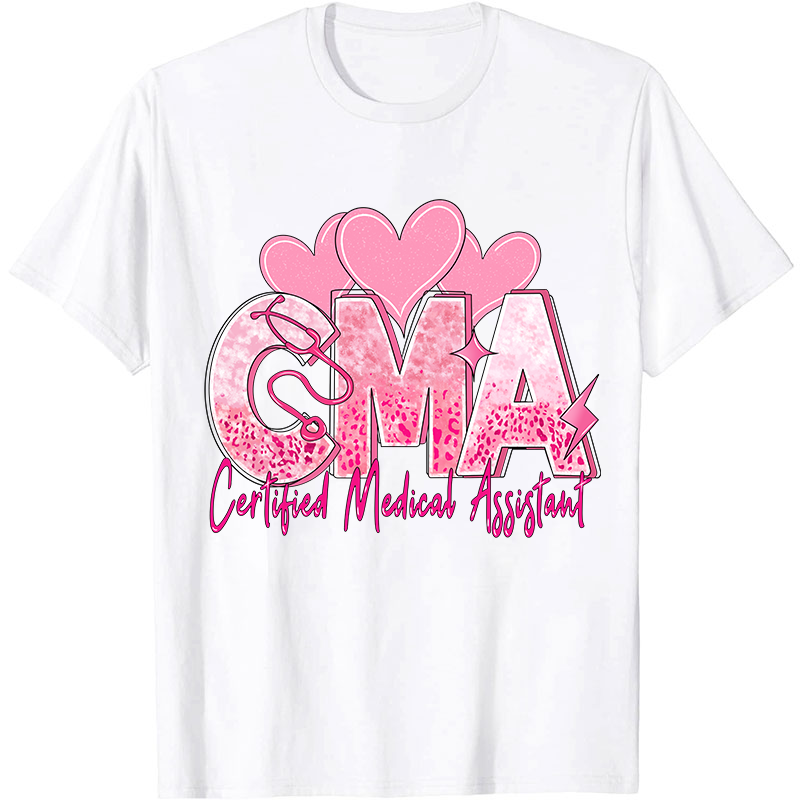 Valentines Day Certified Medical Assistant Nurse T-Shirt