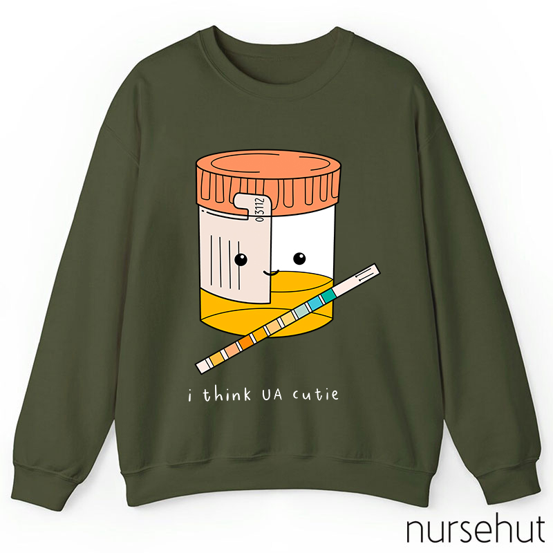 I Think UA Cutie Nurse Sweatshirt