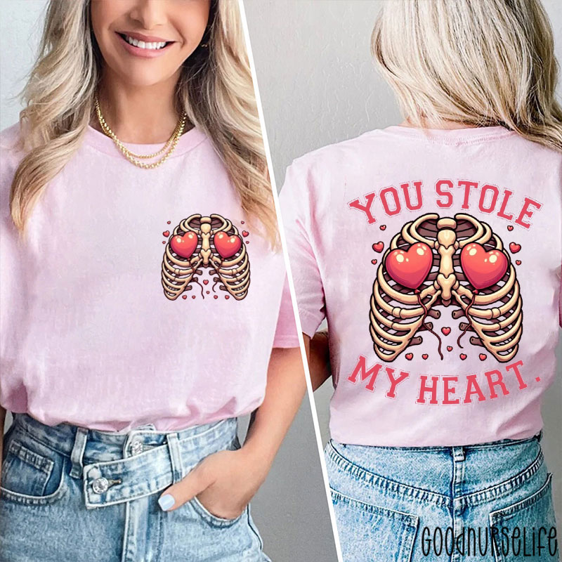 Pink Rib You Stole My Heart Nurse Two Sided T-Shirt
