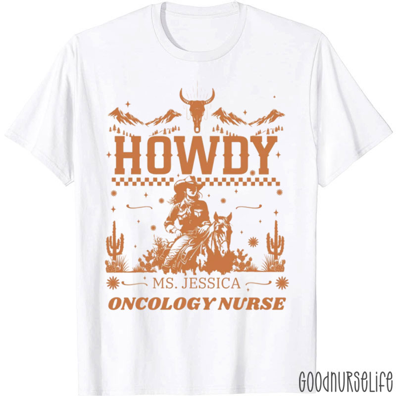 Personalized Howdy Oncology Nurse T-Shirt