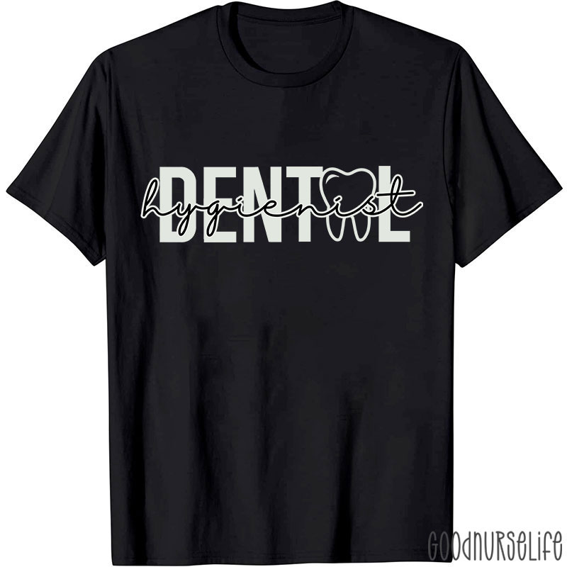 Dental Hygienist Nurse T-shirt