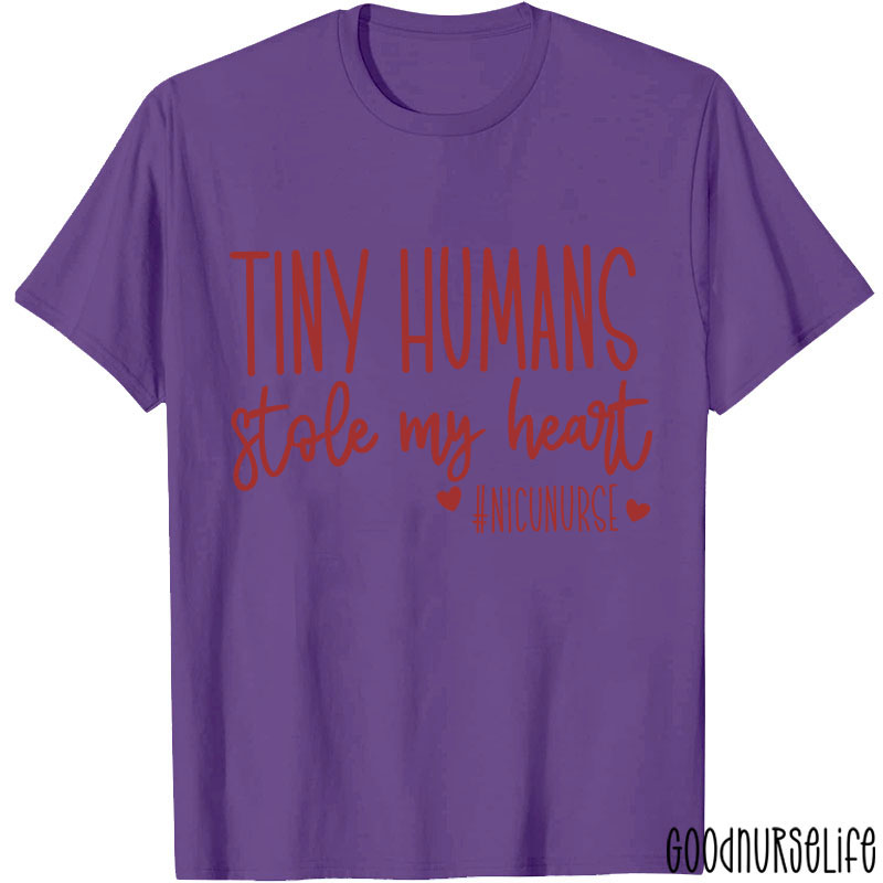 NICU Nurse Tiny Humans Stole My Heart Nurse T-Shirt