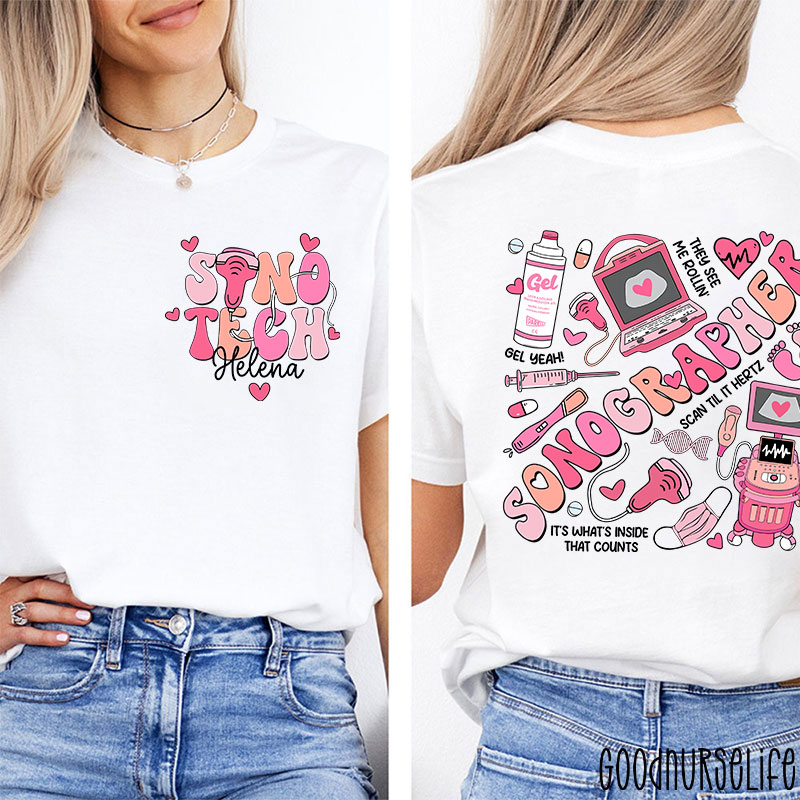 Personalized Sonographer It's What's Inside That Counts Nurse Two Sided T-Shirt