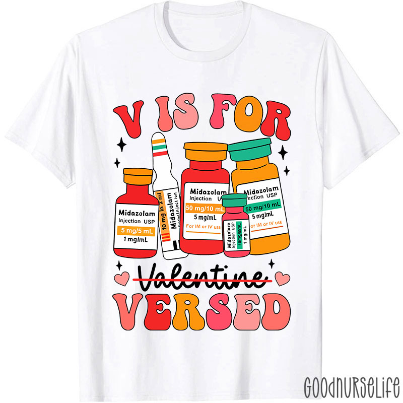 V Is Not For Valentine Nurse T-Shirt