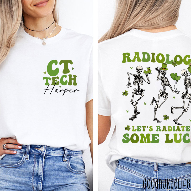 Personalized Let's Radiate Some Luck Nurse Two Sided T-Shirt