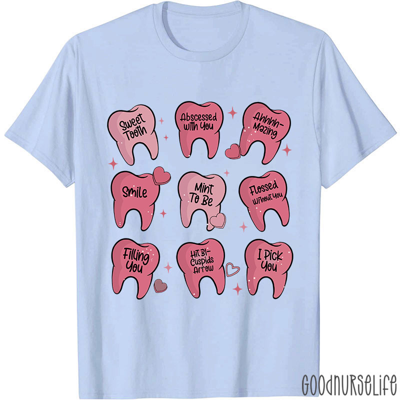 Valentine's Dentist T-shirt