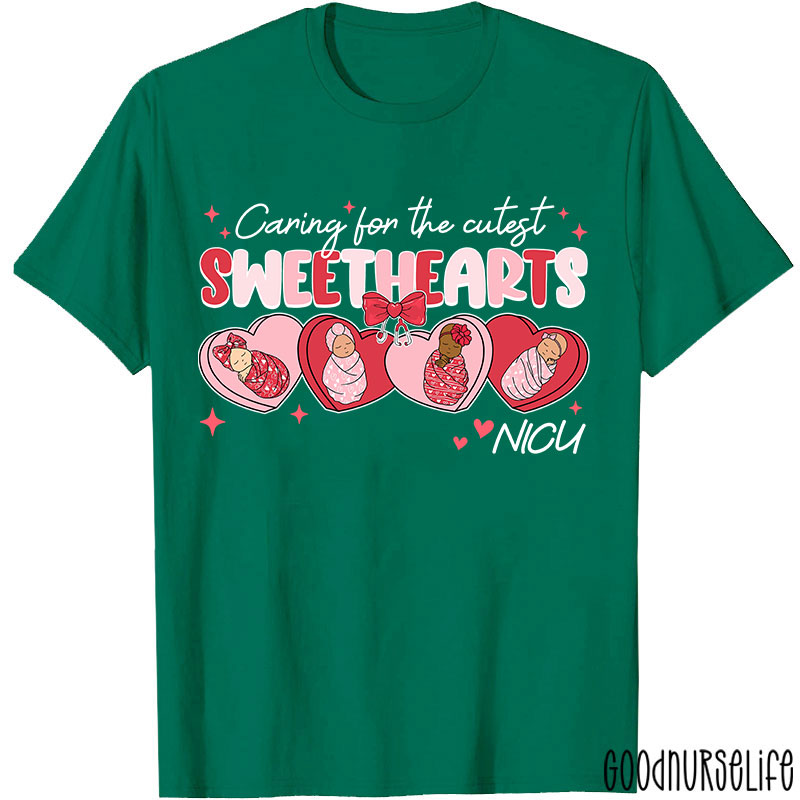 Caring For The Cutest Sweethearts NICU Nurse T-Shirt