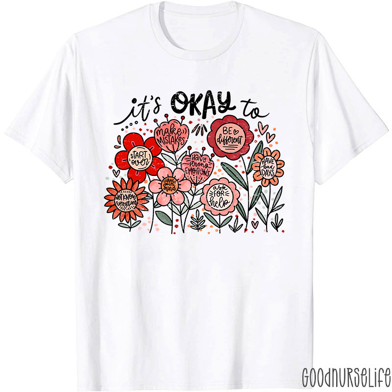 It's Okay To Boho Floral Mental Health Nurse T-Shirt