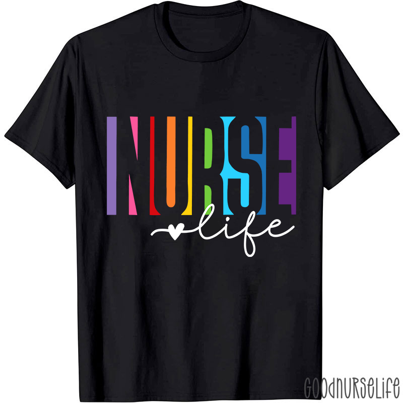 Colorful Nurse Life Heart Nurse T-Shirt