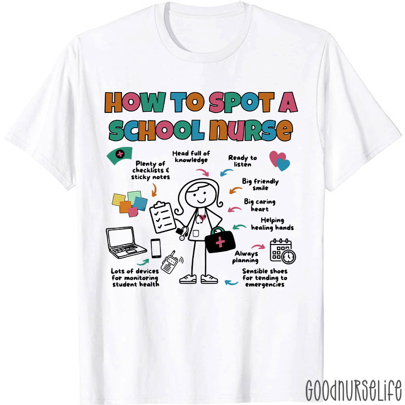 How To Spot A School Nurse T-Shirt