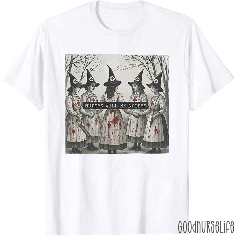 Witch Nurses Unity Nurses Will Be Nurses T-Shirt