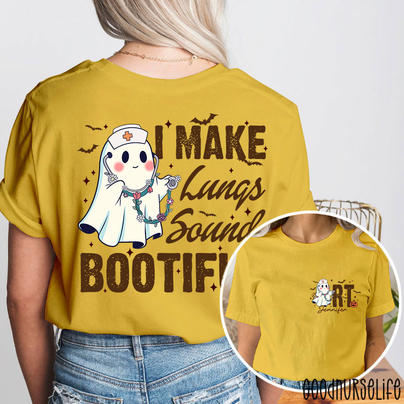 Personalized I Make Lung Sound Bootiful Two Sided T-Shirt