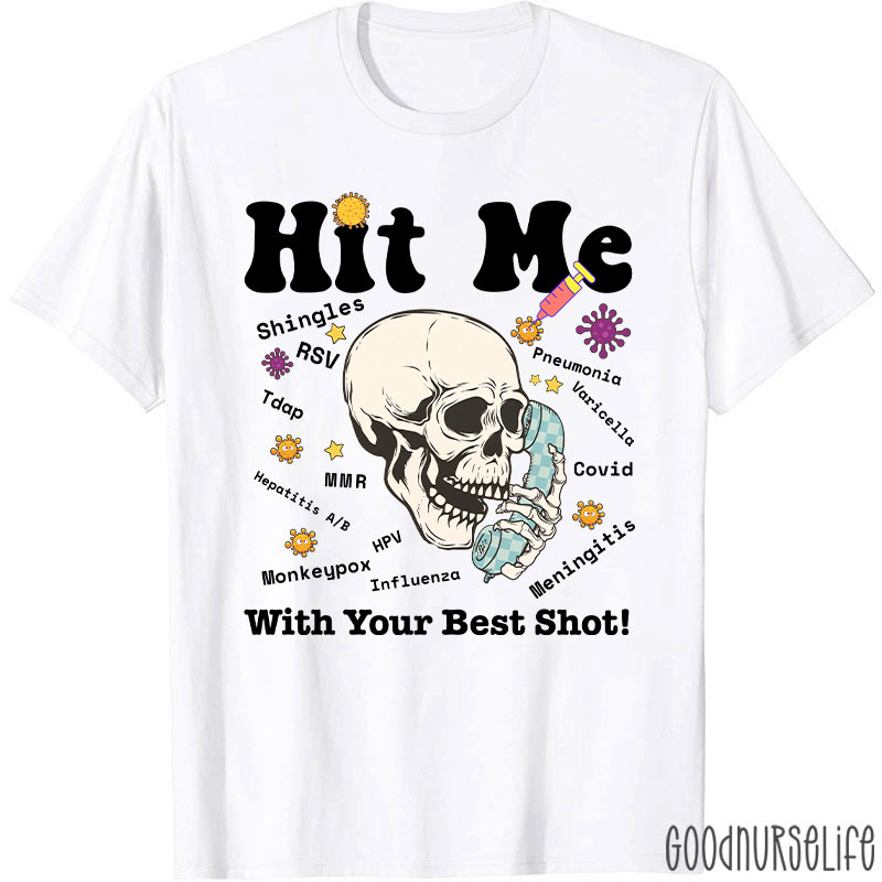 Hit Me With Your Best Shot T-Shirt