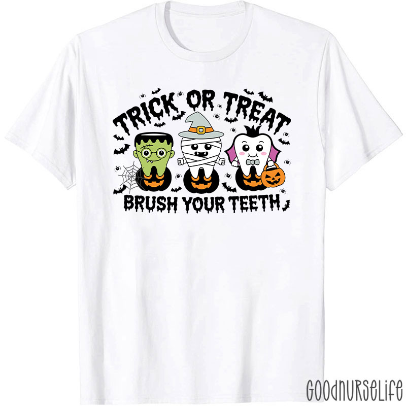 Halloween Dental Trick Or Treat Brush Your Teeth T-Shirt