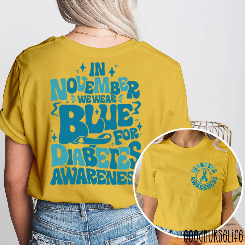 In November We Wear Blue For Diabetes Nurse Two Sided T-Shirt