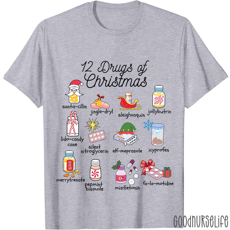 12 Drugs Of Christmas Nurse T-shirt