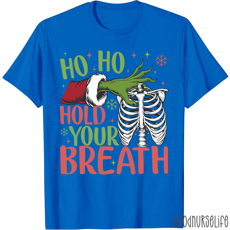 Ho Ho Hold Your Breath Ribcage T-Shirt