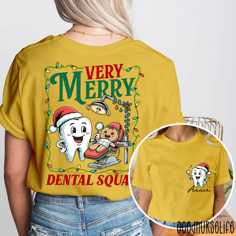 Personalized Name Very Merry Dental Squad Two Sided T-Shirt
