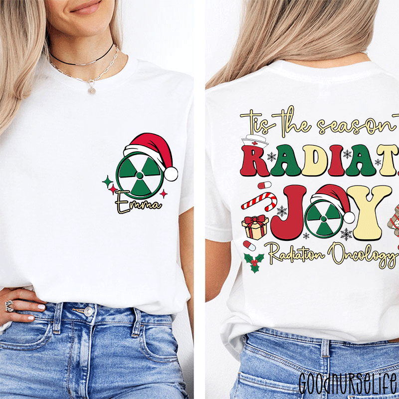 Personalized Name Tis The Season To Radiology Oncology Radiology Two Sided T-Shirt