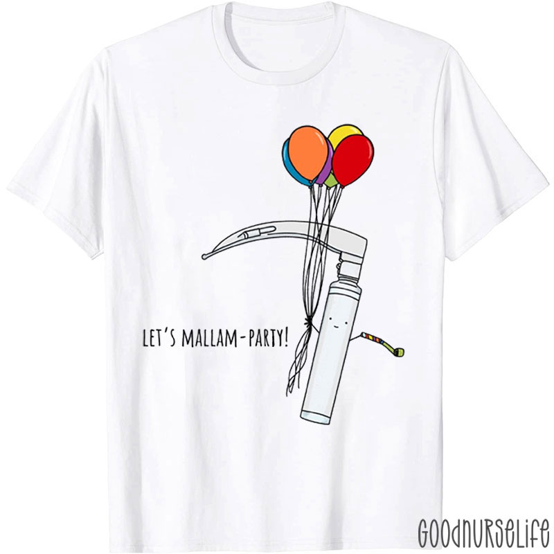 Let's Mallam-Party Nurse T-shirt