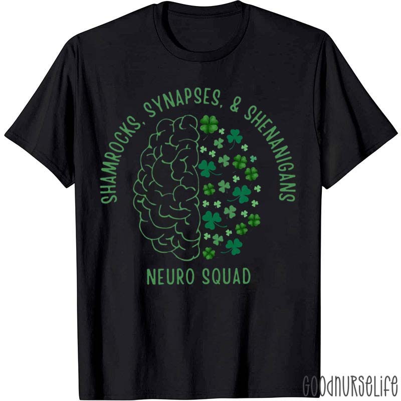 Shamrocks Synapses And Shenanigans Nurse T-Shirt