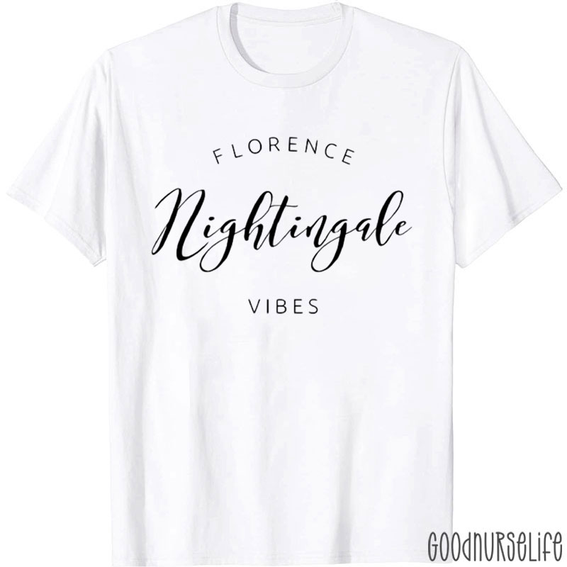 Florence Nightingale Vibes Nurse T-Shirt