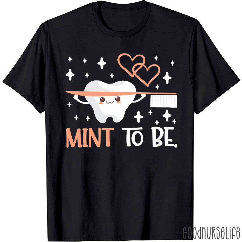 Cute Tooth Mint To Be T-shirt
