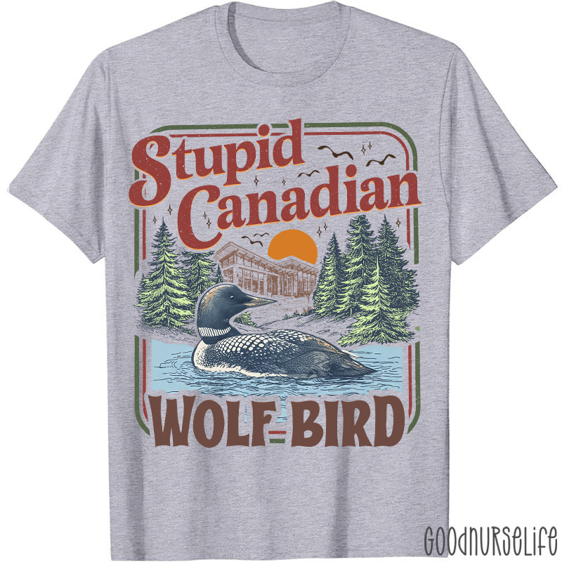 Retro Style Stupid Canadian Wolf Bird T-shirt