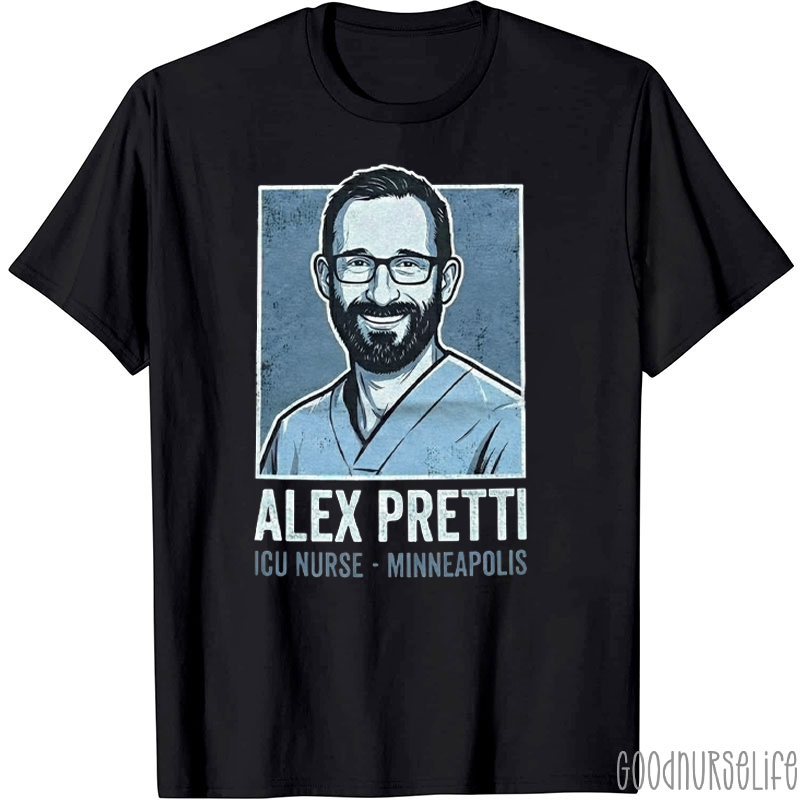 Alex Pretti Memorial Nurse T-shirt