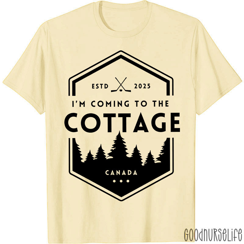I'm Coming To The Cottage Canada T-shirt