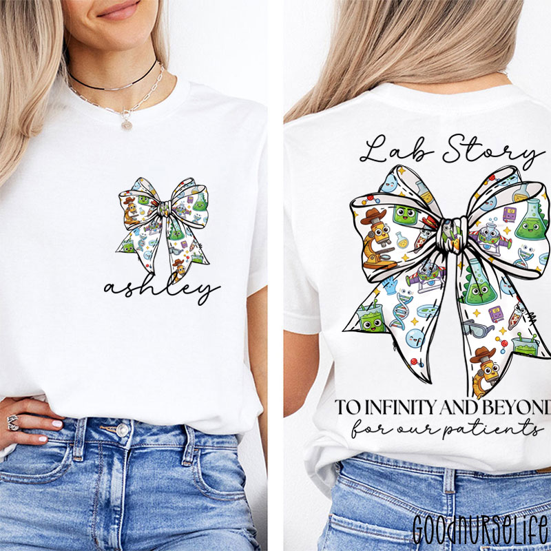 Personalized Lab Story To Infinity And Beyond For Our Patients Two Sided T-Shirt