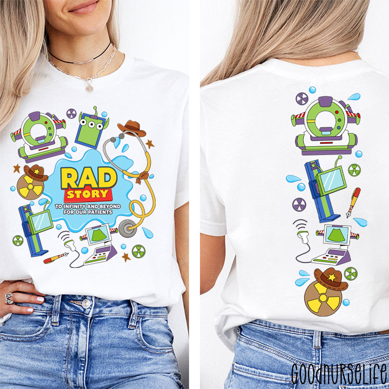 Rad Story To Infinity And Beyond For Our Patients Two Sided T-Shirt