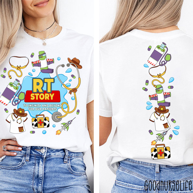 RT Story To Infinity And Beyond For Our Patients Two Sided T-Shirt