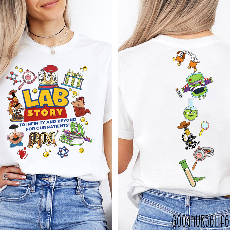 Lab Story Med Tech To Infinity And Beyond For Our Patients Two Sided T-Shirt