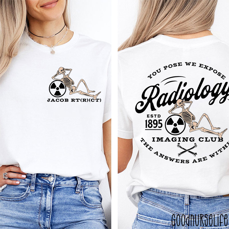 Personalized Name Radiology Imaging Club Radiology Two Sided T-Shirt