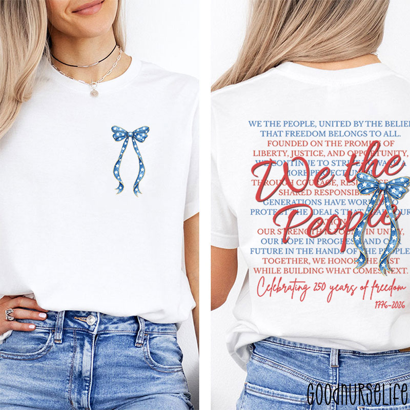 Coquette Bow We The People Nurse Two Sided T-Shirt