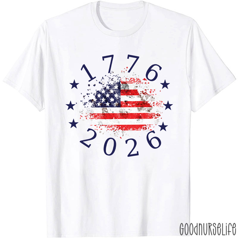 USA 250th Anniversary 1776-2026 Nurse T-Shirt