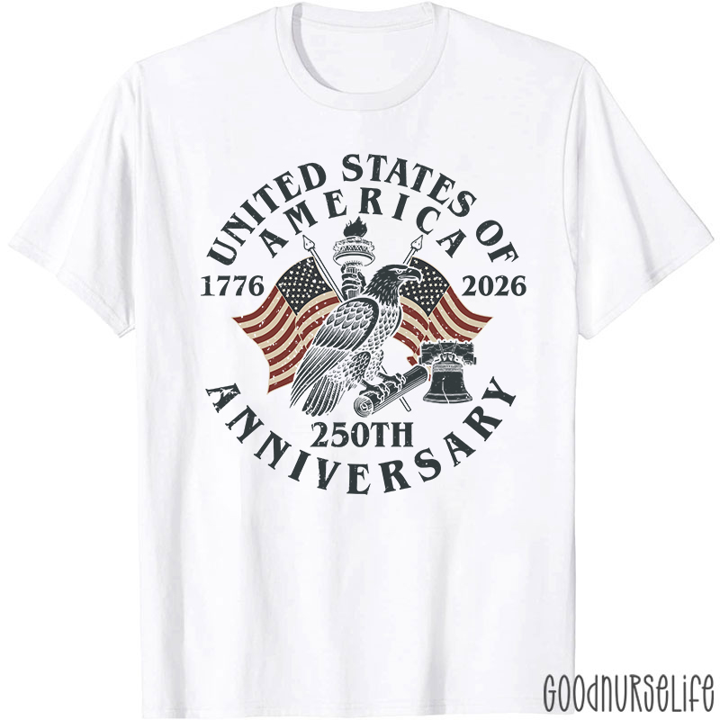 United States Of America 250th Anniversary Nurse T-Shirt