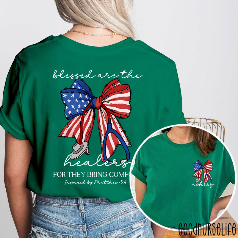 Personalized Name Blessed Are The Healers Patriotic Nurse Two Sided T-Shirt
