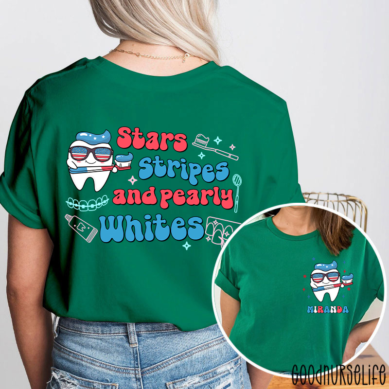Personalized Stars Stripes And Pearly Whites Nurse Two Sided T-Shirt