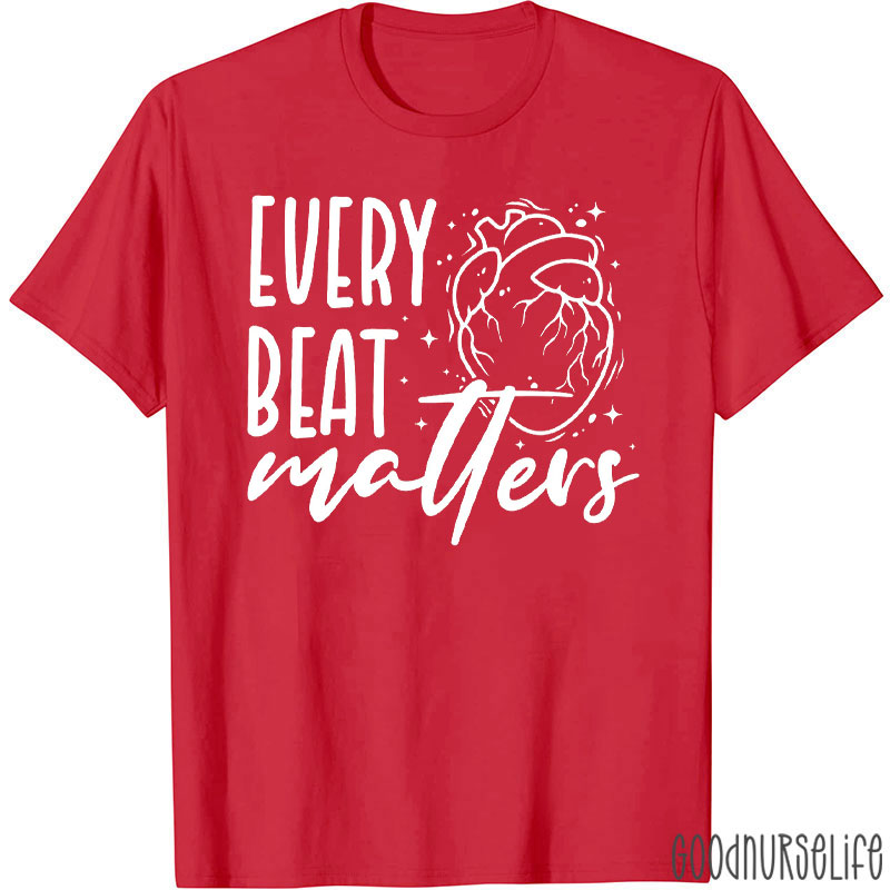 Every Beat Matters Anatomical Heart T-Shirt