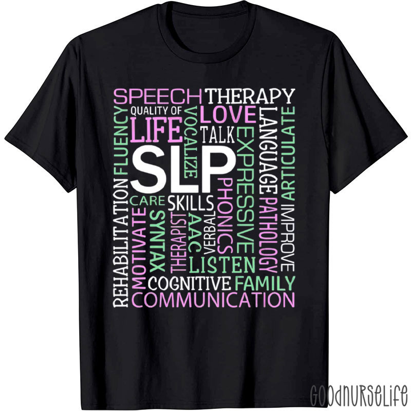 Speech Language Pathologist Speech Therapist T-Shirt