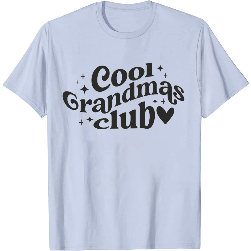 Cool Grandmas Club T-Shirt