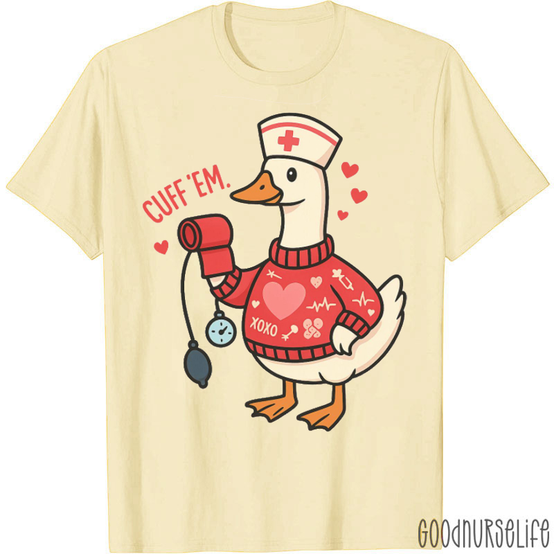 Cuff Them Goose Nurse T-shirt