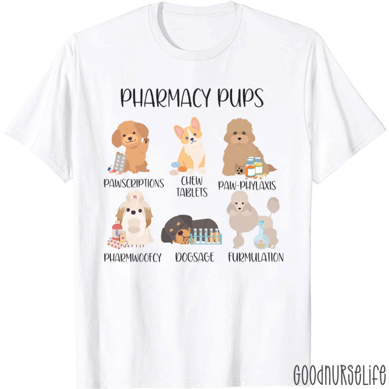 Funny Pharmacy Pups Dog Lover Nurse T-Shirt