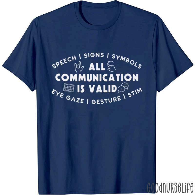 SLP All Communication Is Valid T-Shirt